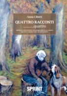 Quattro racconti.........quattro