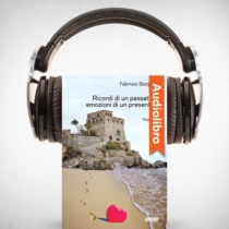 AudioLibro - Ricordi di un passato, emozioni di un presente