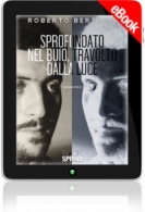 E-book - Sprofondato nel buio, travolto dalla luce