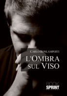 L'ombra sul viso