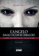 L'angelo degli occhi di ghiaccio