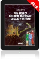 E-book - Alla ricerca dell'arma ancestrale: La falce di Saturno