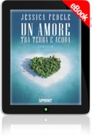 E-book - Un amore tra terra e acqua