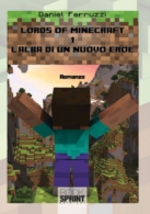 Lords of Minecraft - 1 - L'alba di un nuovo eroe