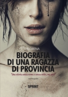 Biografia di una ragazza di provincia