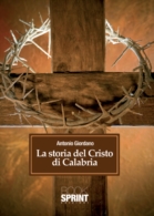 La storia del Cristo di Calabria