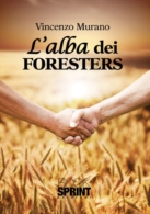 L'alba dei Foresters