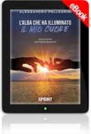 E-book - L'alba che ha illuminato il mio cuore