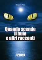 Quando scende il buio e altri racconti