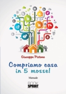 Compriamo casa in 5 mosse!