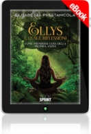 E-book - Ellys e le sue riflessioni - Come prendersi cura della propria anima
