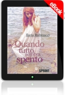 E-book - Quando tutto sembra spento - II Edizione