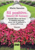 Sii positivo. Smetti di fumare