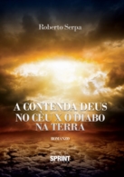 A contenda Deus no cèu x o diabo na terra