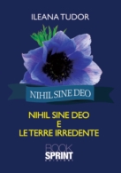 Nihil sine deo e le terre irredente