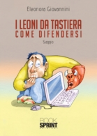 I leoni da tastiera - Come difendersi