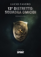 13° Distretto: Squadra Omicidi