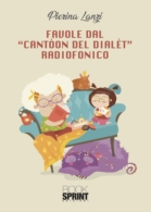 Favole dal “Cantòon del dialèt” radiofonico