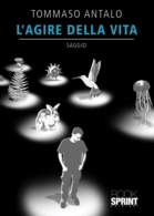 L'agire della vita