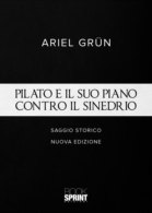 Pilato e il suo piano contro il sinedrio (nuova edizione)