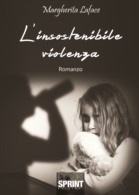 L'insostenibile violenza