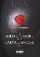 Solo l'amore salva l'amore