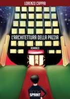 L'architettura della pazzia