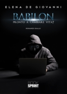 Babilon - Pronto a cambiare vita?