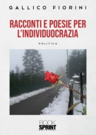 Racconti e poesie dell’individuocrazia