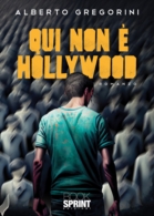 Qui non è Hollywood