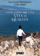 Come condurre una vita di qualità