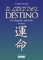 Il gioco del destino - Un legame speciale