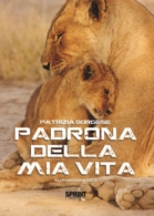 Padrona della mia vita