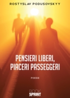 Pensieri liberi, piaceri passeggeri