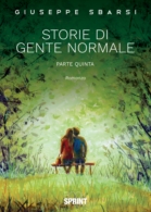 Storie di gente normale - Parte Quinta