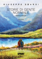 Storie di gente normale - Parte Sesta