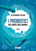 I probiotici nell'uomo e negli animali